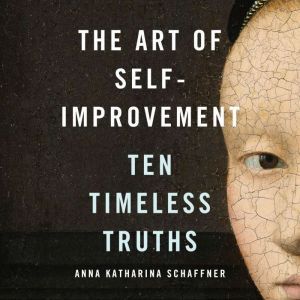 The Art of SelfImprovement, Anna Katharina Schaffner