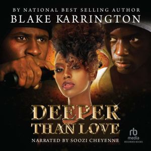 Deeper Than Love, Blake Karrington