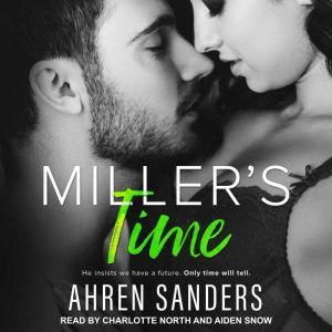 Millers Time, Ahren Sanders