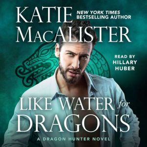 Like Water For Dragons, Katie MacAlister