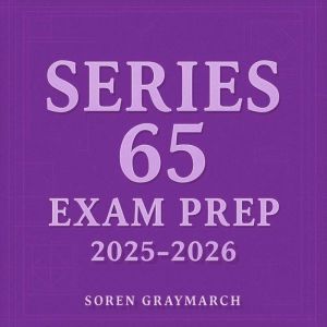Series 65 Exam Prep 2025-2026: Elevate your Series 65 Exam Prep! Dive into dynamic audio lessons for maximum test success.