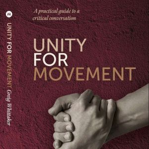 Unity For Movement: A practical guide to a critical conversation