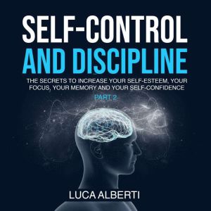 SelfControl and Discipline, Luca Alberti