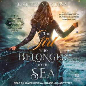 The Girl Who Belonged to the Sea, Katherine Quinn