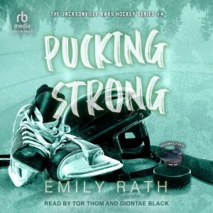 Pucking Strong, Emily Rath