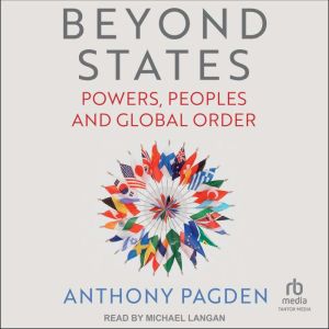Beyond States: Powers, Peoples and Global Order