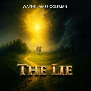 The Lie, Wayne Coleman