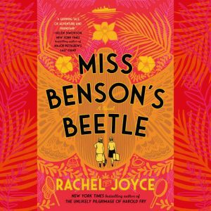 Miss Bensons Beetle, Rachel Joyce