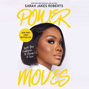 Power Moves, Sarah Jakes Roberts