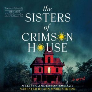 The Sisters of Crimson House, Melissa Anderson Sweazy
