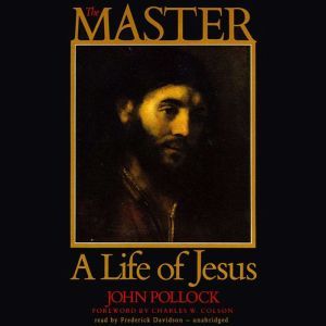 The Master: A Life of Jesus, John Pollock