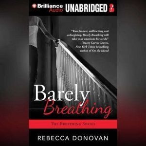 Barely Breathing, Rebecca Donovan