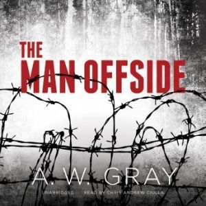 The Man Offside, A. W. Gray