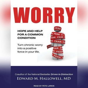 Worry, MD Hallowell