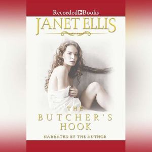 The Butchers Hook, Janet Ellis