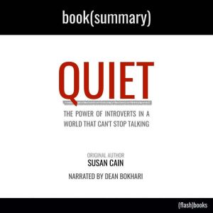 Quiet by Susan Cain  Book Summary, FlashBooks