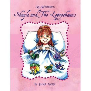 An Adventure Shayla and the Leprecha..., Elenir Morse