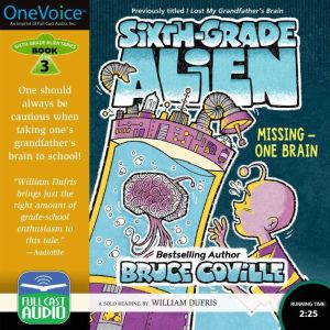 Sixth Grade Alien Missing  One Brai..., Bruce Coville