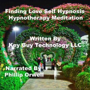 Finding Love Self Hypnosis Hypnothera..., Key Guy Technology LLC
