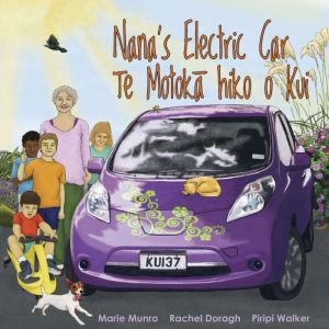 Nanas Electric Car  Te Motok? Hiko ..., Marie Munro