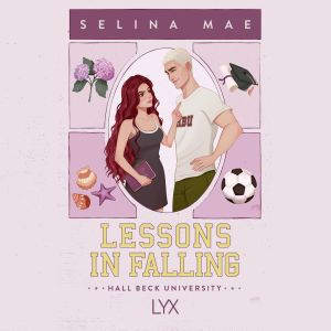 Lessons in Falling Hall Beck Univer..., Selina Mae