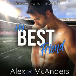 My Best Friend: Fake Dating Sports Romance