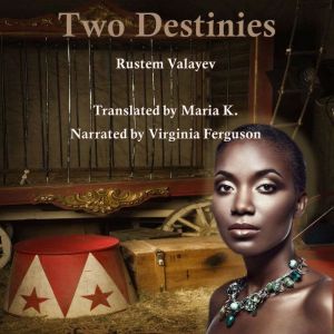 Two Destinies, Rustem Valayev