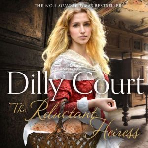 The Reluctant Heiress, Dilly Court