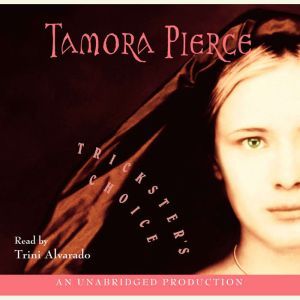 Tricksters Choice, Tamora Pierce
