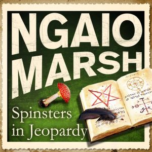 Spinsters in Jeopardy, Ngaio Marsh