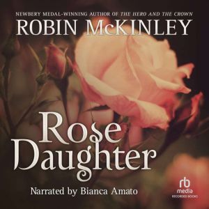 Rose Daughter, Robin McKinley