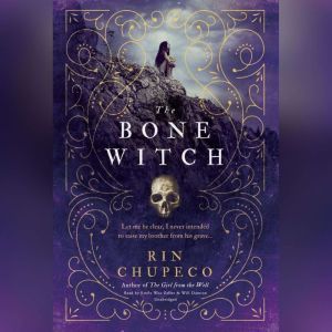 The Bone Witch, Rin Chupeco