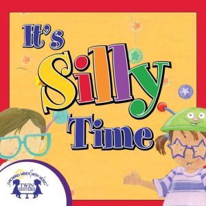 Its Silly Time, Kim Mitzo Thompson