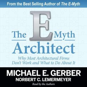 The EMyth Architect, Michael E. Gerber