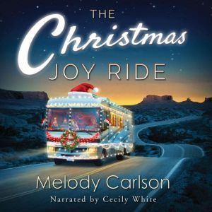 Christmas Joy Ride, The, Melody Carlson