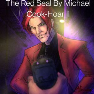 The Red Seal, Michael CookHoar II