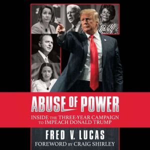 Abuse of Power, Fred V. Lucas