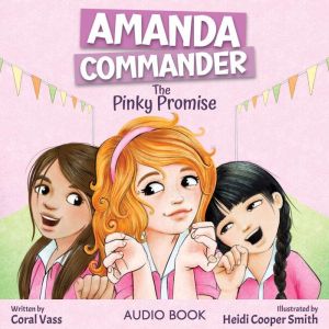 Amanda Commander The Pinky Promise, Coral Vass