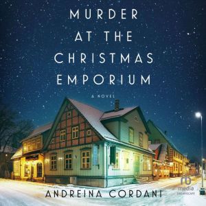 Murder at the Christmas Emporium: A Novel