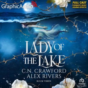 Lady of the Lake Dramatized Adaptati..., C.N. Crawford