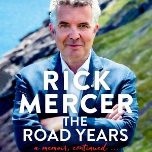 The Road Years, Rick Mercer