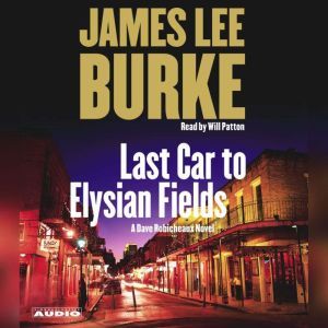 Last Car to Elysian Fields, James Lee Burke