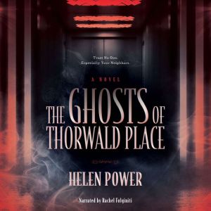 The Ghosts of Thorwald Place, Helen Power