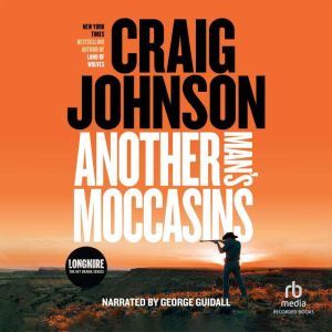 Another Mans Moccasins, Craig Johnson