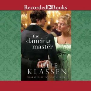 The Dancing Master, Julie Klassen