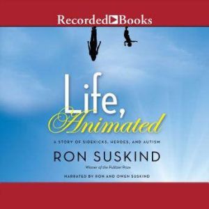 Life, Animated, Ron Suskind