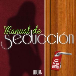 Manual de seduccion Seduction Manual..., Anonymous