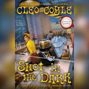Shot In the Dark, Cleo Coyle