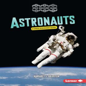 Astronauts, Margaret J. Goldstein
