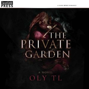 The Private Garden, Oly TL